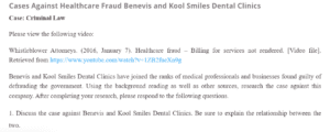 Cases Against Healthcare Fraud Benevis and Kool Smiles Dental Clinics